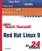 Sams teach yourself Red Hat Linux 8 in 24 hours /                   Aron Hsiao.