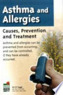 Asthma And Allergies: Causes, Prevention And Treatment