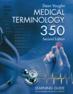 Medical terminology 350 : learning guide