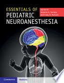 Essentials of Pediatric Neuroanesthesia