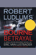 Robert Ludlum's the Bourne Betrayal