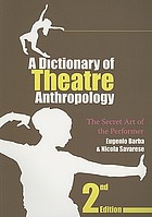 A dictionary of theatre anthropology