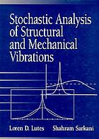 Stochastic Analysis of Structural and Mechanical Vibrations