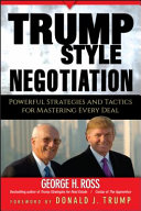 Trump-style negotiation : powerful strategies and tactics for mastering every deal