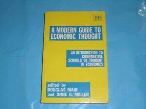 A Modern Guide to Economics Thought: An Introduction to Comparative Schools of Thought in Economics