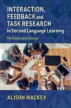  Interaction, feedback and task research in second language learning : methods and design