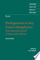 Immanuel Kant: Prolegomena to Any Future Metaphysics