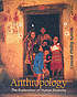 Anthropology : the exploration of human diversity