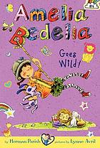 Amelia Bedelia goes wild!