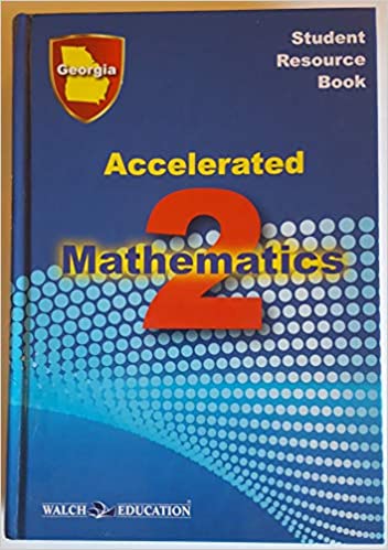 Accelerated Mathematics 2: Student Resource