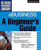 EBusiness : a beginner's guide