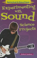 Experimenting with Sound Science Projects