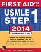 First aid for the USMLE step 1 2014 : a student-to-student guide