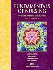 Fundamentals of Nursing: Concepts, Process, and Practice