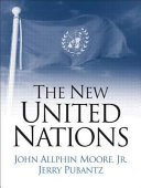 The New United Nations : international organization in the twenty-first century