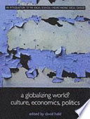 A Globalizing World?: culture, economics, politics