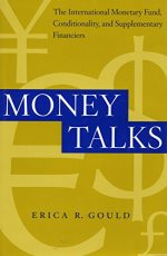  Money talks : the International Monetary Fund, conditionality, and supplementary financiers