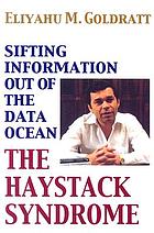 The Haystack Syndrome: sifting information out of the data ocean