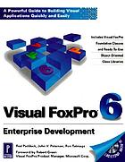 Visual FoxPro 6 enterprise development