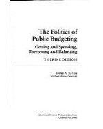 The politics of public budgeting : getting and spending, borrowing and balancing