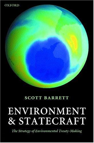 Environment and Statecraft: the strategy of environmental treaty-making