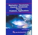  Mechanics : Newtonian, classical, relativistic : theory, problems, applications