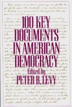 100 Key Documents in American Democracy