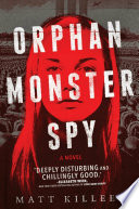 Orphan Monster Spy