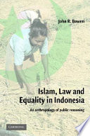 Islam, Law, and Equality in Indonesia: an anthropology of public reasoning