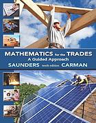 Mathematics for the trades : a guided approach