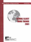 Global Illicit Drug Trends 2001 (Odccp Studies on Drugs and Crime Statistics)