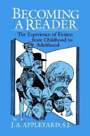 Becoming a Reader: the experience of fiction from childhood to adulthood