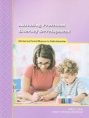 Assessing Preschool Literacy Development: informal and formal measures to guide instruction