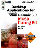 Desktop Applications for Microsoft Visual Basic 6.0 MCSD Training Kit