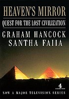  Heaven's mirror : quest for the lost civilization