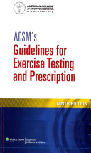 ACSM's Guidelines for Exercise Testing and Prescription