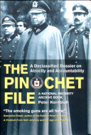 The Pinochet File: a declassified dossier on atrocity and accountability