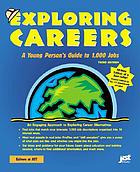 Exploring careers : a young person's guide to 1,000 jobs