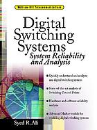  Digital switching systems : system reliability and analysis