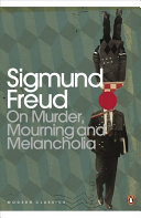 Modern Classics On Murder Mourning and Melancholia