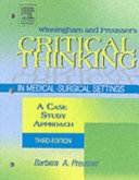 Critical Thinking in Medical-surgical Settings: a case study approach