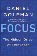 Focus : the hidden driver of excellence