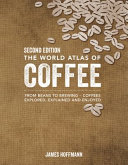 The World Atlas of Coffee