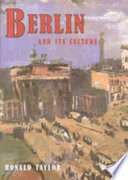 Berlin and Its Culture : a historical portrait