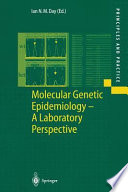 Molecular genetic epidemiology : a laboratory perspective