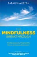 The Mindfulness Breakthrough