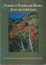 Flowers of Ethiopia and Eritrea : aloes and other lilies