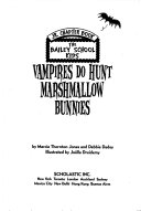 Vampires Do Hunt Marshmallow Bunnies