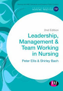 Leadership, Management and Team Working in Nursing