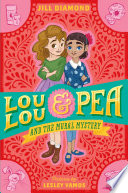 Lou Lou and Pea and the Mural Mystery